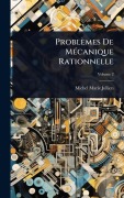 Cover-Bild zum Titel 'Problèmes De MÃ(c)canique Rationnelle' von 'Michel Marie Jullien'