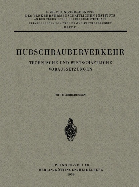 Hubschrauberverkehr - Carl Pirath, Ing. Walther Lambert