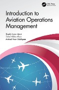 Cover-Bild zum Titel 'Introduction to Aviation Operations Management' von 'Sheikh Imran Ishrat, Zahid Akhtar Khan, Arshad Noor Siddiquee'