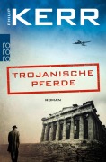 Cover-Bild zum Titel 'Trojanische Pferde' von 'Philip Kerr'