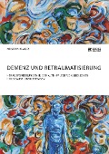 Cover-Bild zum Titel 'Demenz und Retraumatisierung. Herausforderungen in der Altenpflege von jüdischen Holocaust-Überlebenden' von 'Kristina Klages'