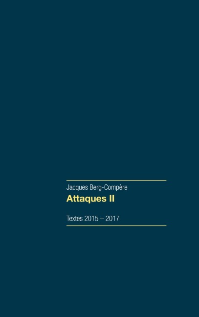 Attaques II - Jacques Berg-Compère