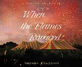 Cover-Bild zum Titel 'When the Flames Ravaged' von 'Rhonda Dragomir'