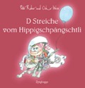 D Streiche vom Hippigschpängschtli - Peter Reber