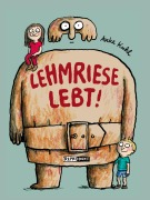 Cover-Bild zum Titel 'Lehmriese lebt!' von 'Anke Kuhl'