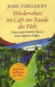 Cover-Bild zum Titel 'Wiedersehen im Café am Rande der Welt' von 'John Strelecky'
