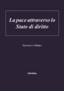 Cover-Bild zum Titel 'La pace attraverso lo stato di diritto' von 'Gianluca Serra'