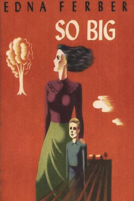 So Big - Edna Ferber