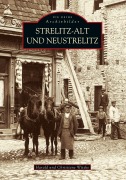 Cover-Bild zum Titel 'Strelitz-Alt und Neustrelitz' von 'Christiane Witzke, Harald Witzke'