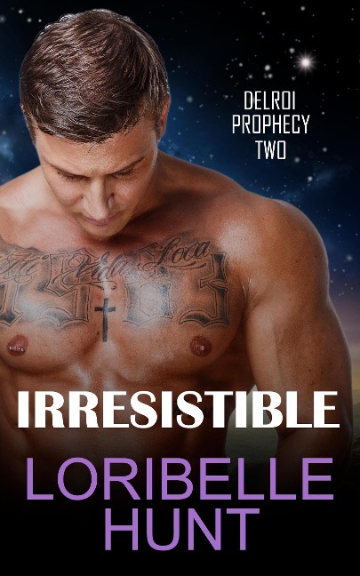 Irresistible (Delroi Prophecy, #2) - Loribelle Hunt