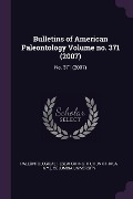 Cover-Bild zum Titel 'Bulletins of American Paleontology Volume no. 371 (2007)' von 'Paleontological Research Institution'