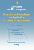 Cover-Bild zum Titel 'Simulation und Optimierung von Regelkreisen mit dem IBM AT und Kompatiblen' von 'Peter F. Orlowski'