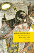 Cover-Bild zum Titel 'Wie mit Gabeln aufs Wasser geschrieben' von 'Michail Sostschenko'