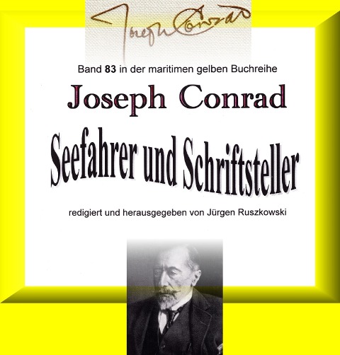 Joseph Conrad - Seefahrer und Schriftsteller - Joseph Conrad