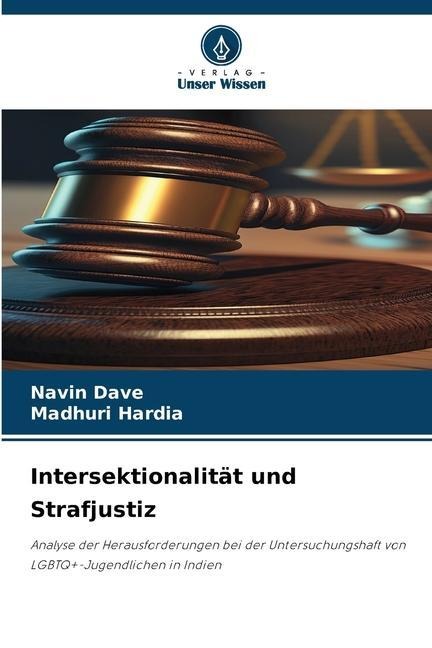 Intersektionalität und Strafjustiz - Navin Dave, Madhuri Hardia