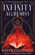 Cover-Bild zum Titel 'Infinity Alchemist' von 'Kacen Callender'
