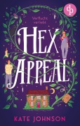 Cover-Bild zum Titel 'Hex Appeal - Verflucht verliebt | Eine Found Family Cosy Fantasy voller Magie und Hokus Pokus' von 'Kate Johnson'