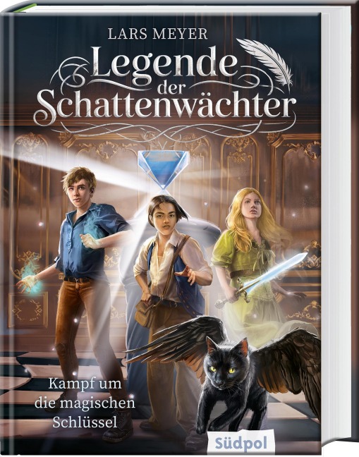 Legende der Schattenwächter - Kampf um die magischen Schlüssel - Lars Meyer