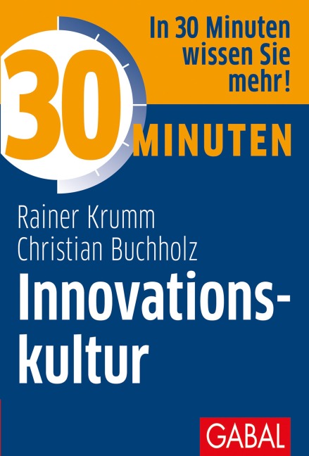 30 Minuten Innovationskultur - Christian Buchholz, Rainer Krumm