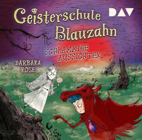 Geisterschule Blauzahn 02. Schlammige Aussichten - Barbara Rose