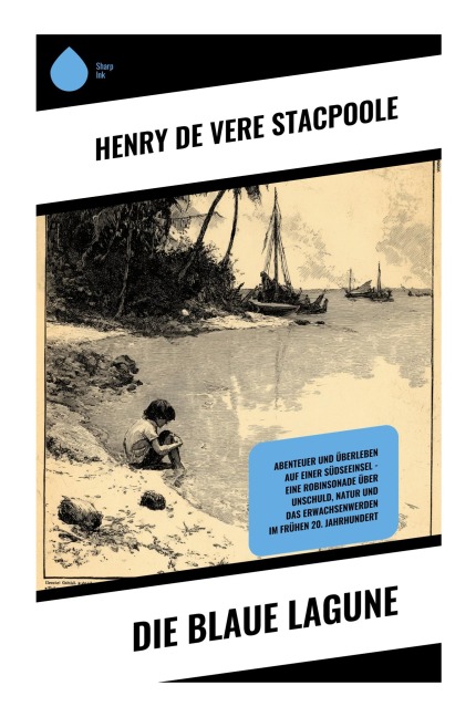 Die blaue Lagune - Henry De Vere Stacpoole