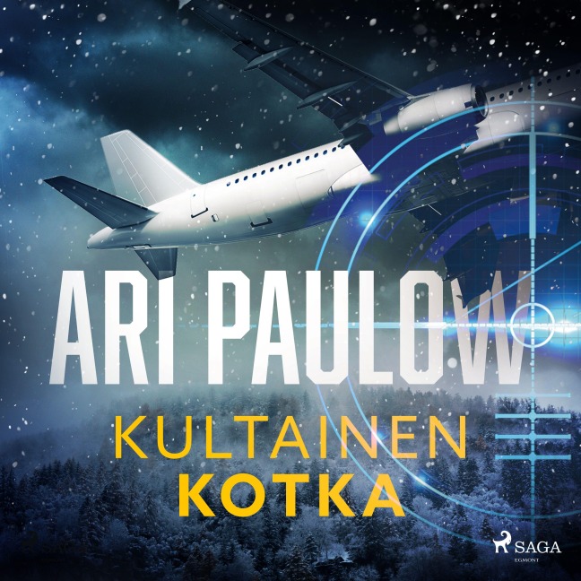 Kultainen kotka - Ari Paulow