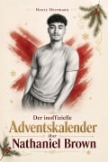 Cover-Bild zum Titel 'Der inoffizielle Adventskalender über Nathaniel Brown' von 'Henry Herrmann'