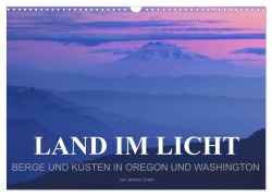 Cover-Bild zum Titel 'Land im Licht - Berge und Küsten in Oregon und Washington - von Jeremy Cram (Wandkalender 2026 DIN A3 quer), CALVENDO Monatskalender' von 'Jeremy Cram'