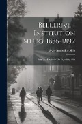Cover-Bild zum Titel 'Bellerive - Institution Sillig, 1836-1892: Souvenir Du Jubilé Du 15 Juillet, 1886' von 'Vevey Institution Sillig'