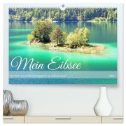 Cover-Bild zum Titel 'Mein Eibsee - Die Perle unterhalb der Zugspitze im Jahresverlauf (hochwertiger Premium Wandkalender 2026 DIN A2 quer), Kunstdruck in Hochglanz' von 'Michaela Schimmack'