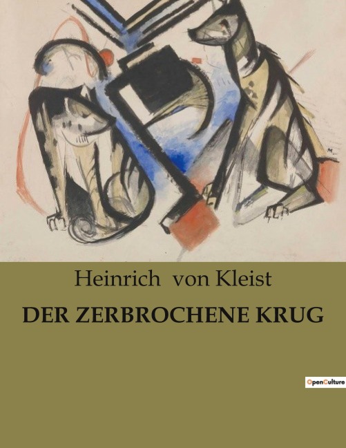 DER ZERBROCHENE KRUG - Heinrich von Kleist