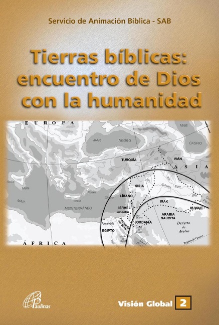 Tierras bíblicas: encuentro de Dios con la humanidad - 
