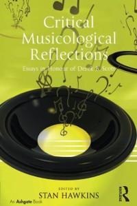 Critical Musicological Reflections - 