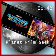 Cover-Bild zum Titel 'Planet Film Geek, PFG Episode 45: Guardians of the Galaxy, Vol. 2' von 'Colin Langley, Johannes Schmidt'