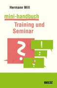 Cover-Bild zum Titel 'Mini-Handbuch Training und Seminar' von 'Hermann Will'