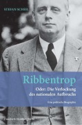 Cover-Bild zum Titel 'Ribbentrop' von 'Stefan Scheil'