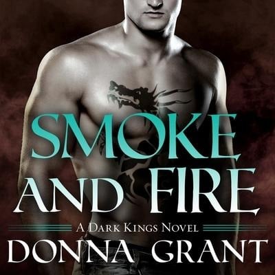Smoke and Fire Lib/E - Donna Grant