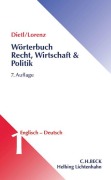 Cover-Bild zum Titel 'Wörterbuch für Recht, Wirtschaft und Politik  Teil I: Englisch-Deutsch' von 'Clara Erika Dietl, Egon Lorenz'