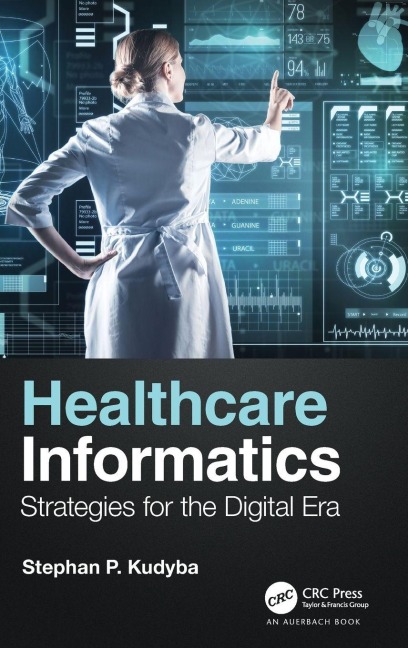 Healthcare Informatics - Stephan P. Kudyba
