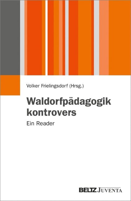 Waldorfpädagogik kontrovers - 