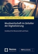 Cover-Bild zum Titel 'Musikwirtschaft im Zeitalter der Digitalisierung' von ''