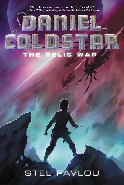 Daniel Coldstar: The Relic War - Stel Pavlou