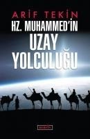 Hz. Muhammedin Uzay Yolculugu - Arif Tekin