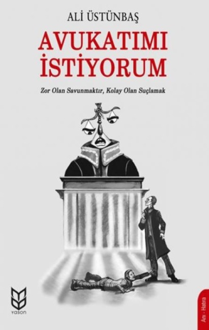 Avukatimi Istiyorum - Ali Üstünbas