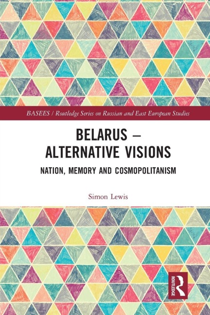 Belarus - Alternative Visions - Simon Lewis