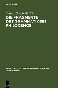 Die Fragmente des Grammatikers Philoxenos - 