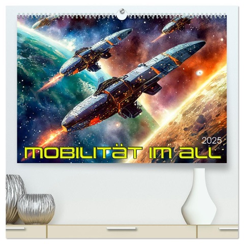 Mobilität im All (hochwertiger Premium Wandkalender 2025 DIN A2 quer), Kunstdruck in Hochglanz - Werner Braun