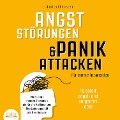 Cover-Bild zum Titel 'ANGSTSTÖRUNGEN & PANIKATTACKEN für immer loswerden - Ab sofort angst- und sorgenfrei leben: Wie Sie Ihre inneren Blockaden ein für alle Mal lösen und Ihre Lebensqualität stark verbessern' von 'Annika Ebenstein'