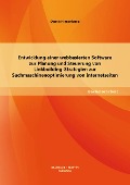 Entwicklung einer webbasierten Software zur Planung und Steuerung von Linkbuilding-Strategien zur Suchmaschinenoptimierung von Internetseiten - Dennis Hinnenkamp