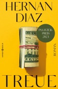 Cover-Bild zum Titel 'Treue' von 'Hernan Diaz'